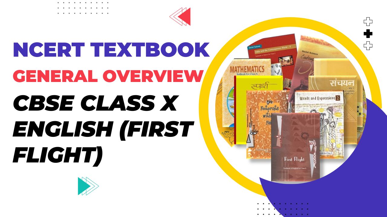 CBSE Class 10 English (First Flight) Textbook Overview